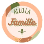 Podcast Allo la Famille