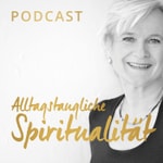 Logo of the podcast Alltagstaugliche Spiritualität Podcast Alltagstaugliche Spiritualität