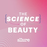 Logo of the podcast Allure: The Science of Beauty Logo of the podcast Allure: The Science of Beauty