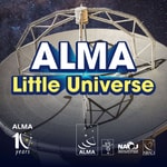 Podcast ALMA Little Universe