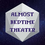 Almost Bedtime Theater Almost Bedtime Theater