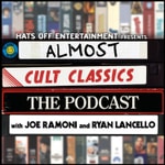 Logo of the podcast Almost Cult Classics Logo of the podcast Almost Cult Classics