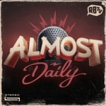 Logo of the podcast Almost Daily Podcast Almost Daily