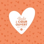 Podcast Alodis à coeur ouvert