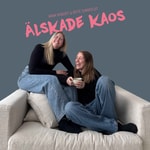 Logo of the podcast Älskade Kaos Podcast Älskade Kaos