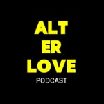 Logo of the podcast Alt Er Love Podcast Podcast Alt Er Love Podcast