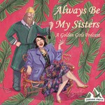 Logo of the podcast Always Be My Sisters Podcast Always Be My Sisters