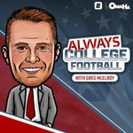 Logo of the podcast Always College Football with Greg McElroy