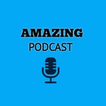 Logo of the podcast Amazing Podcast Podcast Amazing Podcast