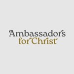 Logo of the podcast Ambassadors for Christ Podcast Ambassadors for Christ