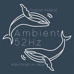 Logo of the podcast Ambient 52 Hz. Podcast Ambient 52 Hz.