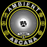 AMBIENT ARCANA Podcast AMBIENT ARCANA