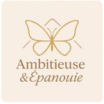 Logo of the podcast Ambitieuse et Épanouie - Le Podcast Podcast Ambitieuse et Épanouie - Le Podcast