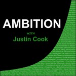 Logo of the podcast Ambition with Justin Cook Podcast Ambition with Justin Cook