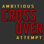 Logo of the podcast Ambitious Crossover Attempt Podcast Ambitious Crossover Attempt