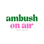 Logo of the podcast AMBUSH On Air Podcast AMBUSH On Air