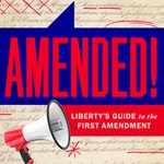 Logo of the podcast Amended! Liberty's Guide to the First Amendment Podcast Amended! Liberty's Guide to the First Amendment