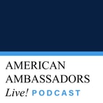 Logo of the podcast American Ambassadors Live! Podcast Podcast American Ambassadors Live! Podcast