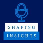 Podcast American Express Shaping Insights Podcast