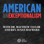 Podcast American Unexceptionalism: Global Lessons on Fighting Religious Nationalism