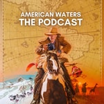 Logo of the podcast American Waters The Podcast Podcast American Waters The Podcast