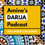Logo of the podcast Amine's Darija Podcast Podcast Amine's Darija Podcast