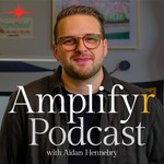 Logo of the podcast Amplifyr Podcast by Aidan Hennebry Podcast Amplifyr Podcast by Aidan Hennebry