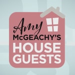 Logo of the podcast Amy McGeachy's House Guests Podcast Amy McGeachy's House Guests