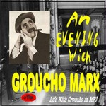 Podcast An Evening With Groucho (OTRR)