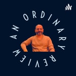 Logo of the podcast An Ordinary Review Podcast An Ordinary Review