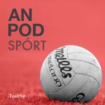 Logo of the podcast AN POD SPÓRT - Tuairisc Ó Bhéal Podcast AN POD SPÓRT - Tuairisc Ó Bhéal