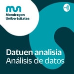 Logo of the podcast Análisis de datos - Mondragon Unibertsitatea