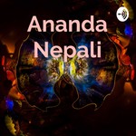 Logo of the podcast Ananda Nepali Podcast Ananda Nepali