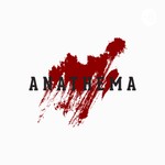Logo of the podcast Anathema Podcast Anathema