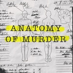 Logo of the podcast Anatomy of Murder