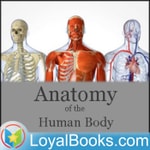 Logo of the podcast Anatomy of the Human Body by Henry Gray Podcast Anatomy of the Human Body by Henry Gray