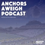 Logo of the podcast Anchors Aweigh Podcast Podcast Anchors Aweigh Podcast