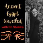Logo of the podcast Ancient Egypt Unveiled Podcast Ancient Egypt Unveiled