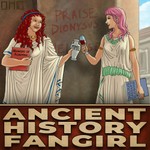 Ancient History Fangirl Podcast Ancient History Fangirl