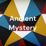 Logo of the podcast Ancient Mystery, by Dr Charles Kos Podcast Ancient Mystery, by Dr Charles Kos