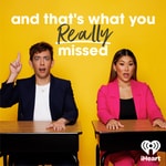Logo of the podcast And That's What You REALLY Missed
