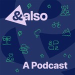 Logo of the podcast AndAlso: A Podcast Podcast AndAlso: A Podcast