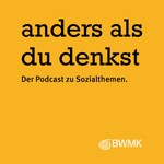 Logo of the podcast Anders als du denkst. Der Podcast zu Sozialthemen. Podcast Anders als du denkst. Der Podcast zu Sozialthemen.