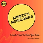 Logo of the podcast Andrew's Monologues Podcast Andrew's Monologues
