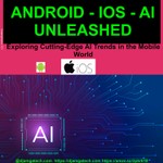 Logo of the podcast Android iOs & AI Unleashed - Exploring Cutting-Edge AI Trends in the Mobile World (English & French) Podcast Android iOs & AI Unleashed - Exploring Cutting-Edge AI Trends in the Mobile World (English & French)