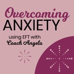 Logo of the podcast Angela Agranoff - EFT Life Coach Podcast Angela Agranoff - EFT Life Coach