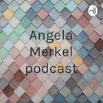 Logo of the podcast Angela Merkel podcast Podcast Angela Merkel podcast