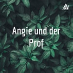 Logo of the podcast Angie und der Prof Podcast Angie und der Prof