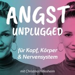 Angst Unplugged – Podcast über Angst, Panik & Nervensystem Podcast Angst Unplugged – Podcast über Angst, Panik & Nervensystem