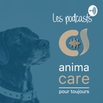 Podcast Anima Care pour tous, les podcasts